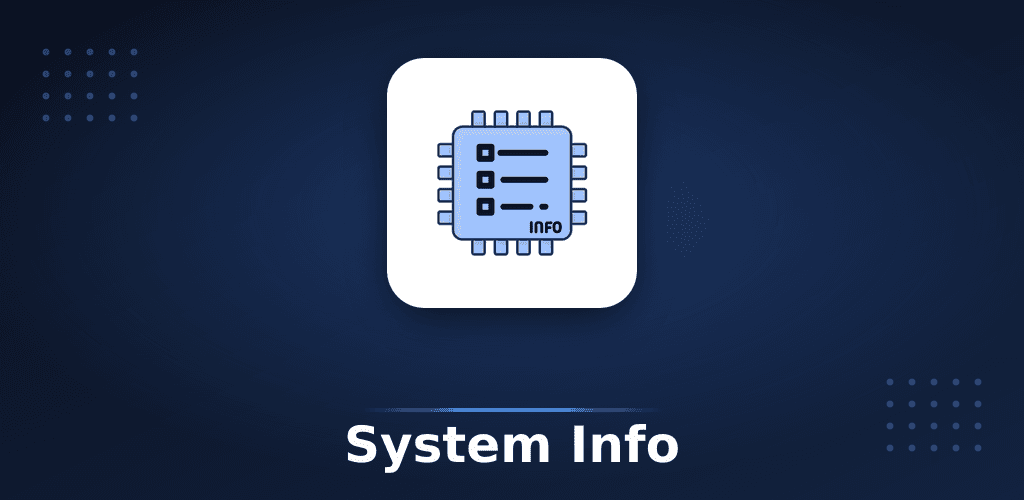 System Info
